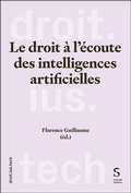 Cover: Le droit &agrave; l'&eacute;coute des intelligences artificielles - St&auml;mpfli Verlag AG