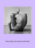 Cover: Peter Hujar. Eyes Open in the Dark - K&ouml;nig, Walther
