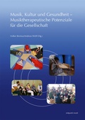 Cover: Musik, Kultur und Gesundheit - Musiktherapeutische Potenziale f&uuml;r die Gesellschaft - Reichert Verlag