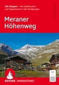 Cover: ROTHER Wanderf&uuml;hrer Meraner H&ouml;henweg. Alle Etappen - mit Gipfelrouten und Tagestouren in der Texelgruppe - Rother Bergverlag