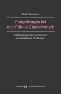 Cover: Sinngebungen bei unerf&uuml;lltem Kinderwunsch - transcript