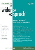 Cover: Psychoanalyse im Widerspruch Nr. 56: Handeln im Kontext gesellschaftlicher Gewalt - Psychoanalyse im Widerspruch
