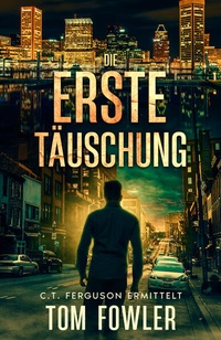 Enlarge image Cover: Die erste Täuschung - Cowper Publishing
