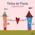 Cover: Farben der Freude / Colours of Joy - Familienplaner 2027 - Tushita PaperArt GmbH