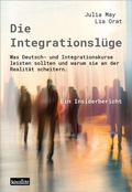 Cover: Die Integrationsl&uuml;ge - Klarsicht Verlag