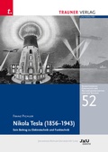 Cover: Nikola Tesla (1856 - 1943), Sein Beitrag zu Elektronik und Funktechnik - Trauner Verlag