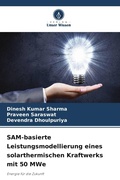 Cover: SAM-basierte Leistungsmodellierung eines solarthermischen Kraftwerks mit 50 MWe - Verlag Unser Wissen