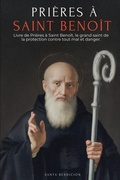 Cover: PRI&Egrave;RES &Agrave; SAINT BENO&Icirc;T - Santa Bendici&oacute;n