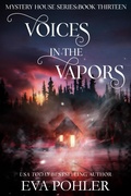 Cover: Voices in the Vapors - Eva Pohler