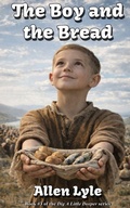 Cover: The Boy and the Bread - Lyle-Style Productions, LLC