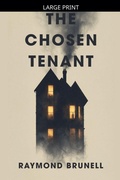 Cover: The Chosen Tenant - Raymond Brunell