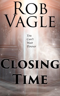 Enlarge image Cover: Closing Time - Rob Vagle