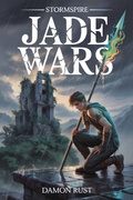 Cover: Jade Wars (Stormspire, #3) - Damon Rust