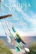 Cover: Ocean City Sea Glass (Ocean City Tides Book 6) - Claudia Vance