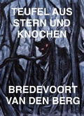 Cover: Teufel aus Stern und Knochen - Bredevoort van den Berg