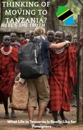 Cover: Thinking of moving to Tanzania?here's the truth - Jack
