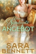 Cover: Das s&uuml;ndigste Angebot (Der Klub der Ehem&auml;nner-J&auml;gerinnen, #2) - Sara Bennett
