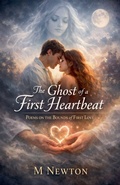 Cover: The Ghost of a First Heartbeat - manoranjan ghoshal