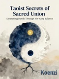 Cover: Taoist Secrets of Sacred Union Deepening Bonds Through Yin-Yang Balance (taoist series, #2) - silver pen
