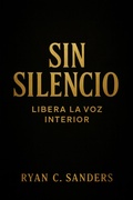 Cover: Sin Silencio (Volume 2, #2) - Ryan C Sanders