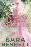 Cover: Verf&uuml;hrt von einem W&uuml;stling (Der Klub der Ehem&auml;nner-J&auml;gerinnen, #1) - Sara Bennett