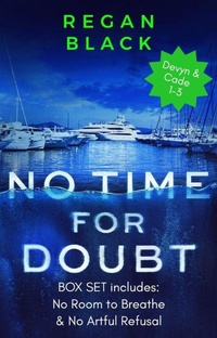 Enlarge image Cover: No Time For Doubt Box Set (Devyn and Cade, #4) - Regan Black