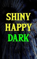 Cover: Shiny Happy Dark - M Presents Publishing