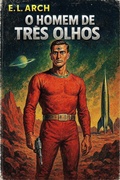 Cover: O homem de tr&ecirc;s olhos. - SMW Publishing, Inc.