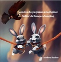 Cover: Contos do Pequeno Zool&oacute;gico: Saltar de Bungee Jumping - Isadora Bucher