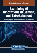 Cover: Examining AI Innovations in Gaming and Entertainment - Igi Global Scientific Publishing