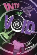 Cover: Into the Void - The Center for Galactic Anomalies Series