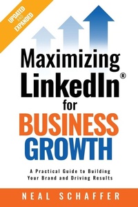 Enlarge image Cover: Maximizing LinkedIn for Business Growth, Updated and Expanded - PDCA Social