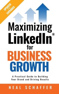 Enlarge image Cover: Maximizing LinkedIn for Business Growth, Updated and Expanded - PDCA Social