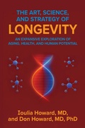 Cover: The Art, Science, and Strategy of Longevity - Vibrant Ages LLC