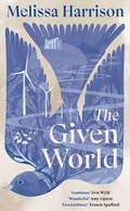 Cover: The Given World - Biblioasis