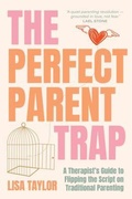 Cover: The Perfect Parent Trap - Amba Press