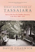 Cover: What Happened at Tassajara - Monkfish Book Publishing