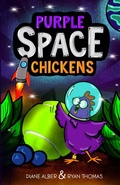Cover: Purple Space Chickens - Diane Alber Art LLC
