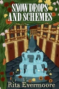 Cover: Snowdrops and Schemes - Whispering Cloak Press
