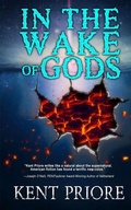 Cover: In the Wake of Gods - Rowan Prose Publishing, LLC