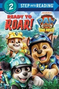 Cover: Ready to Roar! (PAW Patrol: The Dino Movie) - Step Into Reading