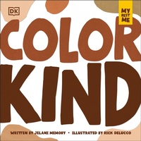 Enlarge image Cover: My Best Me: Color Kind - DK Publishing (Dorling Kindersley)