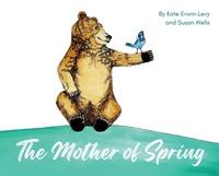 Enlarge image Cover: The Mother of Spring - Barn Owl Press