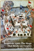 Cover: Szigetv&aacute;r 1566: The Siege That Broke an Empire - SilverBack