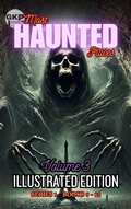 Cover: GKP Most Haunted Places Series 1: Illustrated Edition - Volume 3 - Grant Kelly Publications