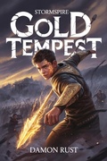 Cover: Gold Tempest (Stormspire, #4) - Damon Rust