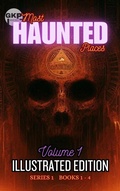 Cover: GKP Most Haunted Places Series 1: Illustrated Edition - Volume 1 (GKP Most Haunted Places Series 1 - Illustrated Editions, #1) - Grant Kelly Publications