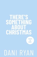 Cover: There's Something About Christmas - Dani Ryan
