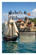 Cover: Rebels & Filibusters - David Peterson
