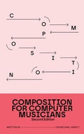 Cover: Composition for Computer Musicians: Second Edition - Stereo Output